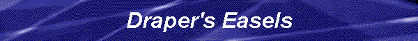 Draper's Easels