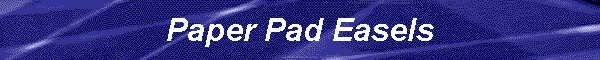 Paper Pad Easels
