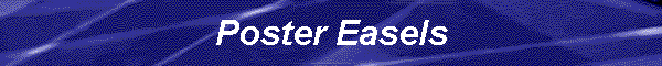 Poster Easels