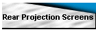 Rear Projection Screens