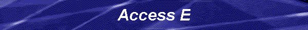 Access E
