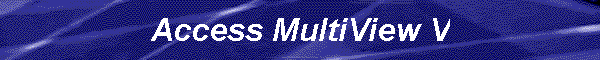 Access MultiView V
