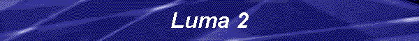 Luma 2