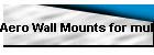 Aero Wall Mounts for multiple displays