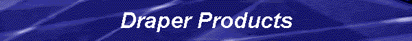 Draper Products