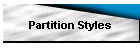 Partition Styles