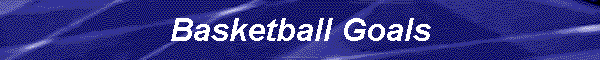 Basketball Goals